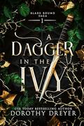 A Dagger in the Ivy: A Spicy Fae Romantasy by Dorothy Dreyer