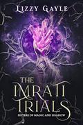 The Imrati Trials by Lizzy Gayle