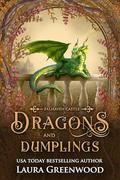 Dragons & Dumplings (Falhaven Castle #0.5) by Laura Greenwood