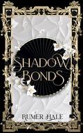 Shadow Bonds by Rumer Hale
