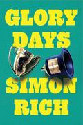Glory Days: Stories by Simon Rich