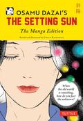 Osamu Dazai's The Setting Sun: The Manga Edition by Osamu Dazai