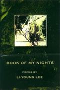 Book of My Nights: Poems by Li-Young Lee
