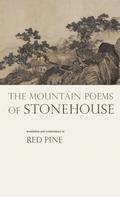 The Mountain Poems of Stonehouse by Shiwu Qinggong, Stonehouse