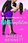 The Billionaire's Big Temptation (The Miami Vices #3) by Breezie Bennett