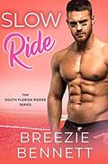 Slow Ride by Breezie Bennett