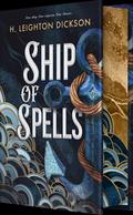 Ship of Spells by H. Leighton Dickson