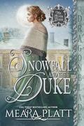 Snowfall and the Duke: A Regency Historical Romance by Meara Platt
