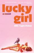 Lucky Girl by Allie Tagle-Dokus