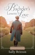 A Bachelor's Lessons in Love (Bachelors of Blackstone's #1) by Sally Britton