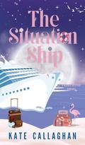 The Situation Ship (Dangerous Harmonies #3) by Kate Callaghan