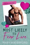 Most Likely to Fear Love by Mary Waterford
