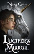 Lucifer's Mirror: A New Adult Fantasy Romance by Nina Croft