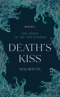 Death's Kiss by M.M. Reeves