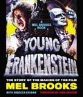 Young Frankenstein: A Mel Brooks Book: The Story of the Making of the Film by Robert Petkoff