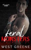Feral Monsters: MMM Why Choose Romance by West Greene