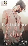 Their Little House Colter (Five Little Roommates #1) by Della Cain