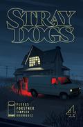 Stray Dogs #4 (Stray Dogs #4) by Tony Fleecs