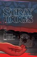 Stray Dogs #2 (Stray Dogs #2) by Tony Fleecs