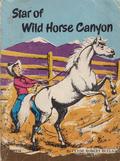 Star of Wild Horse Canyon by Clyde Robert Bulla