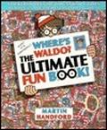 Where's Waldo: Ultimate Fun Book (Where's Waldo? #1) by Martin Handford