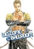 Welcome to the Ballroom, Vol. 7 (ボールルームへようこそ [Ballroom e Yōkoso] #7) by Tomo Takeuchi