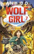 Crash Course (Wolf Girl #7) by Lachlan Creagh