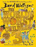 The World's Worst Children 3 (The World's Worst Children #3) by David Walliams
