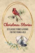 Christmas Stories: Classic Christmas Stories | Christmas Tales | Vintage Christmas Tales | For Children and Adults by Harriet Beecher Stowe