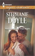Remembering That Night (Tyler Group #4) by Stephanie Doyle