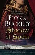 Shadow of Spain (Ursula Blanchard #20) by Fiona Buckley