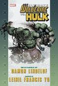 Ultimate Wolverine Vs. Hulk (Ultimate Wolverine vs. Hulk #1-6) by Damon Lindelof