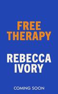 Free Therapy by Rebecca Ivory
