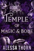 Temple of Magic and Bone (The Inferno Universe #4) by Alessa Thorn