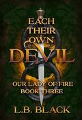 Each Their Own Devil by L.B. Black
