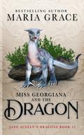 Miss Georgiana and the Dragon (Jane Austen's Dragons #11) by Maria Grace