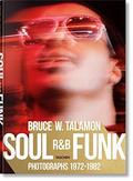 Bruce W. Talamon. Soul. R&B. Funk. Photographs 1972–1982 by Pearl Cleage
