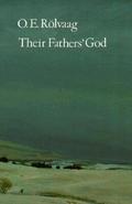 Their Fathers' God by O.E. Rølvaag