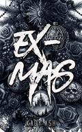 Ex-Mas by Kady Ash