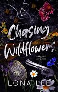 Chasing Wildflowers by Lona Lee