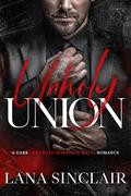 Unholy Union by Lana Sinclair