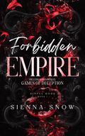 Forbidden Empire by Sienna Snow