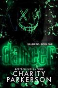 Dancer (Killers Inc. #1) by Charity Parkerson