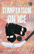 Temptation on Ice by Adrian R. Hale