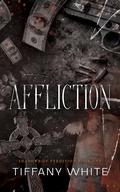 Affliction by Tiffany White