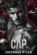Cap (Iron Battalion MC #1) by Savannah Rylan