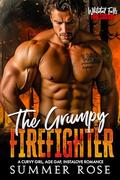 The Grumpy Firefighter: A Curvy Girl, Age Gap, Instalove Romance by Summer Rose