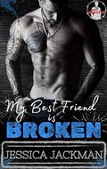 My Best Friend Is Broken by Jessica Jackman