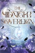 The Midnight Sovereign: A Moonstone Bargain by K.N. Murphy