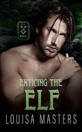 Enticing the Elf by Louisa Masters